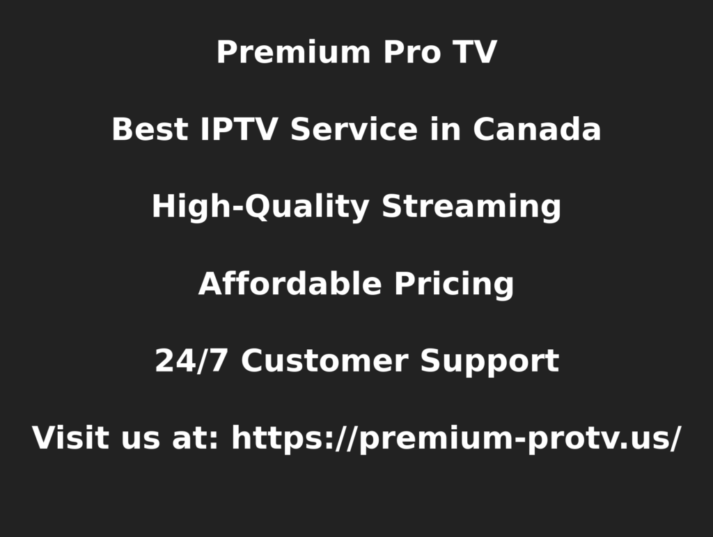 Best IPTV Canada